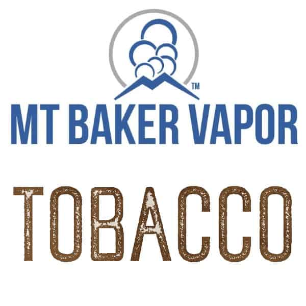 Mt Baker Vapor Custom Shortfills Tobacco